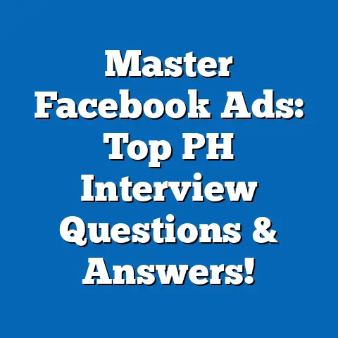 Master Facebook Ads: Top PH Interview Questions & Answers!