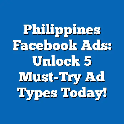 Philippines Facebook Ads: Unlock 5 Must-Try Ad Types Today!