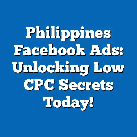 Philippines Facebook Ads: Unlocking Low CPC Secrets Today!