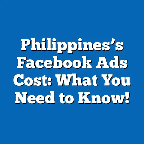 Philippines’s Facebook Ads Cost: What You Need to Know!