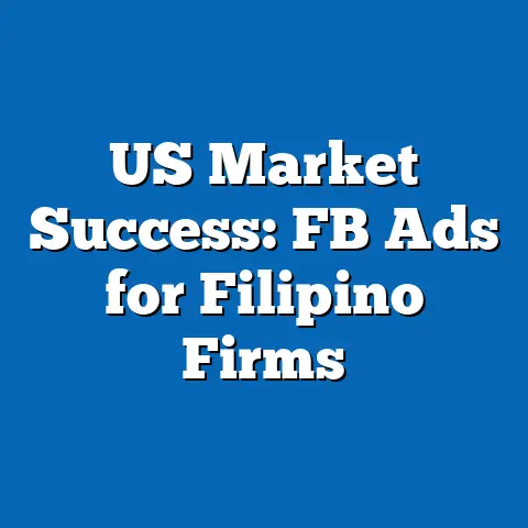 US Market Success: FB Ads for Filipino Firms