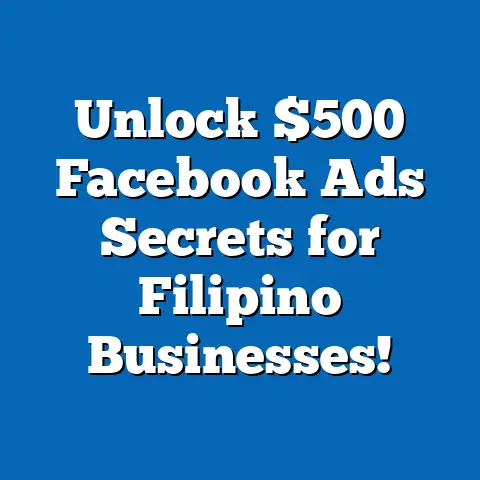 Unlock $500 Facebook Ads Secrets for Filipino Businesses!