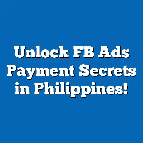 Unlock FB Ads Payment Secrets in Philippines!