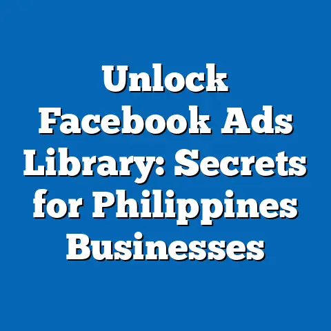 Unlock Facebook Ads Library: Secrets for Philippines Businesses