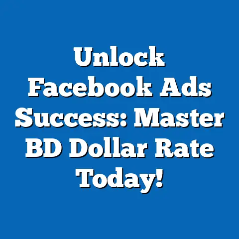 Unlock Facebook Ads Success: Master BD Dollar Rate Today!