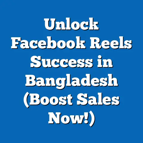 Unlock Facebook Reels Success in Bangladesh (Boost Sales Now!)