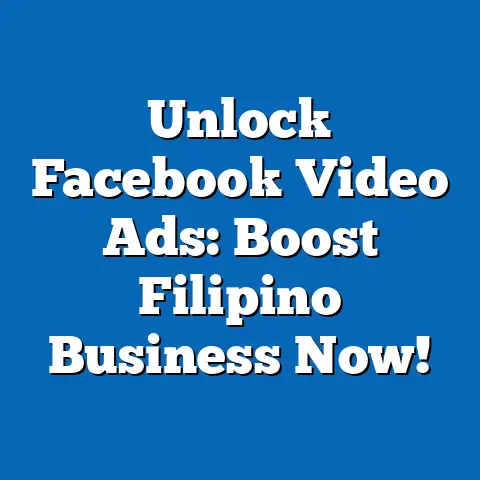 Unlock Facebook Video Ads: Boost Filipino Business Now!