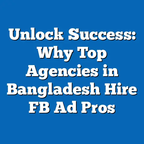 Unlock Success: Why Top Agencies in Bangladesh Hire FB Ad Pros