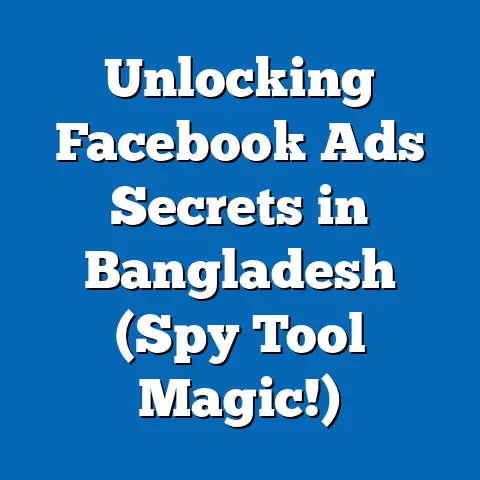 Unlocking Facebook Ads Secrets in Bangladesh (Spy Tool Magic!)