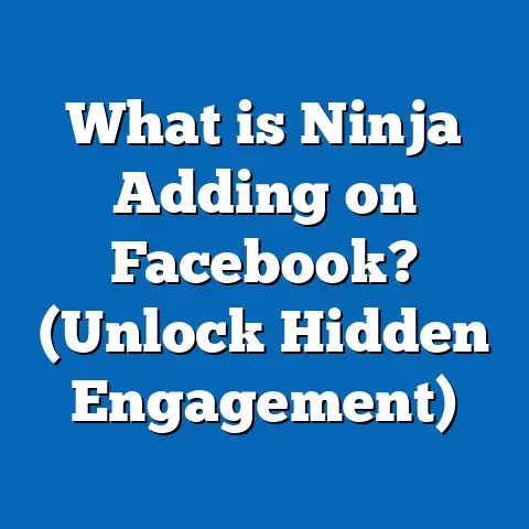 What is Ninja Adding on Facebook? (Unlock Hidden Engagement)