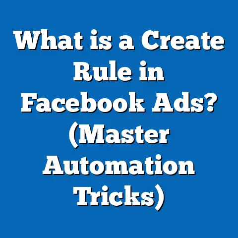 What is a Create Rule in Facebook Ads? (Master Automation Tricks)