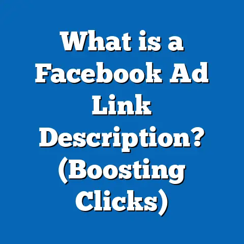 What is a Facebook Ad Link Description? (Boosting Clicks)