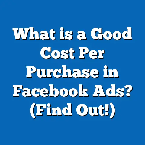 What is a Good Cost Per Purchase in Facebook Ads? (Find Out!)