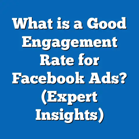 What is a Good Engagement Rate for Facebook Ads? (Expert Insights)