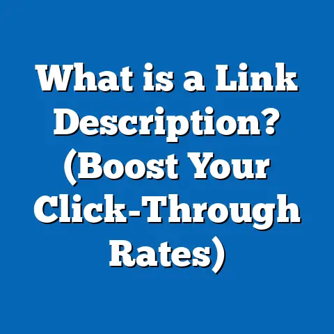 What is a Link Description? (Boost Your Click-Through Rates)
