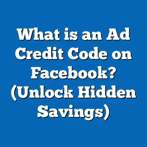 What is an Ad Credit Code on Facebook? (Unlock Hidden Savings)