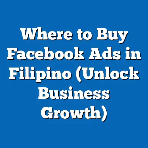 Where to Buy Facebook Ads in Filipino (Unlock Business Growth)