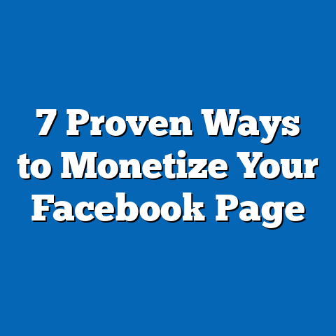 7 Proven Ways to Monetize Your Facebook Page