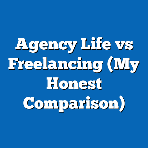 Agency Life vs Freelancing (My Honest Comparison)