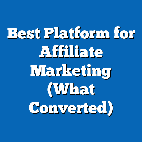 Best Platform for Affiliate Marketing (What Converted)