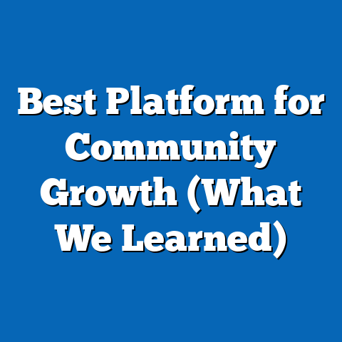 Best Platform for Community Growth (What We Learned)