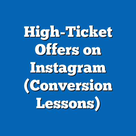 High-Ticket Offers on Instagram (Conversion Lessons)