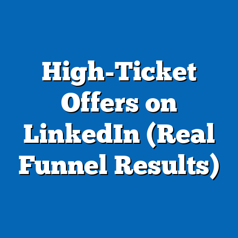 High-Ticket Offers on LinkedIn (Real Funnel Results)