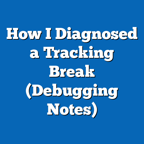 How I Diagnosed a Tracking Break (Debugging Notes)
