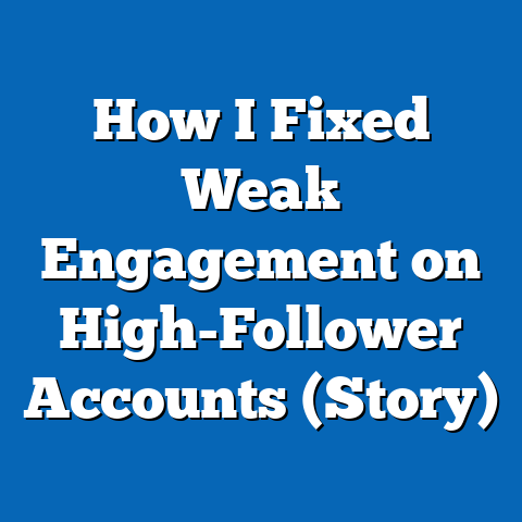 How I Fixed Weak Engagement on High-Follower Accounts (Story)