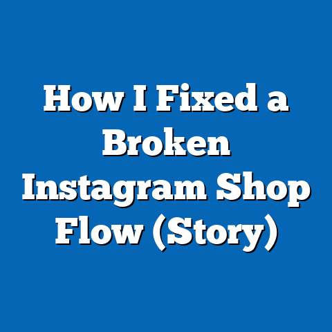 How I Fixed a Broken Instagram Shop Flow (Story)