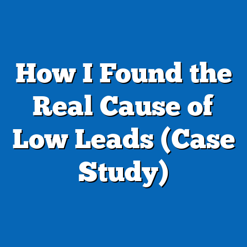 How I Found the Real Cause of Low Leads (Case Study)