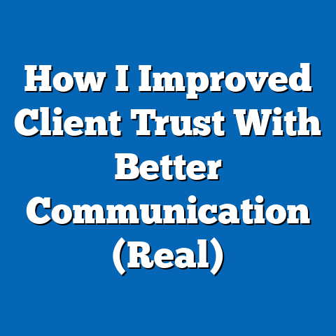 How I Improved Client Trust With Better Communication (Real)