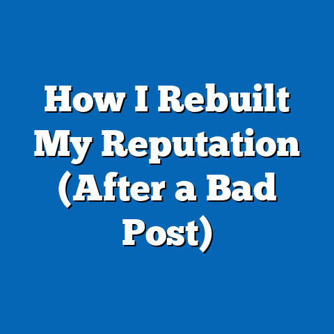How I Rebuilt My Reputation (After a Bad Post)