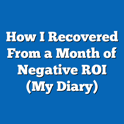 How I Recovered From a Month of Negative ROI (My Diary)