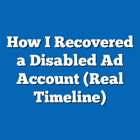 How I Recovered a Disabled Ad Account (Real Timeline)