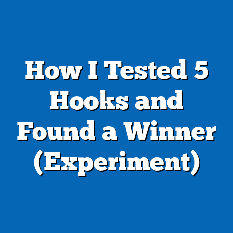 How I Tested 5 Hooks and Found a Winner (Experiment)