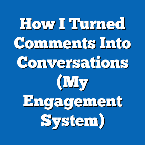 How I Turned Comments Into Conversations (My Engagement System)