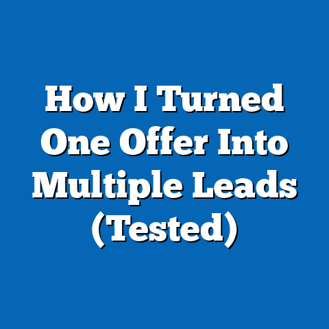 How I Turned One Offer Into Multiple Leads (Tested)