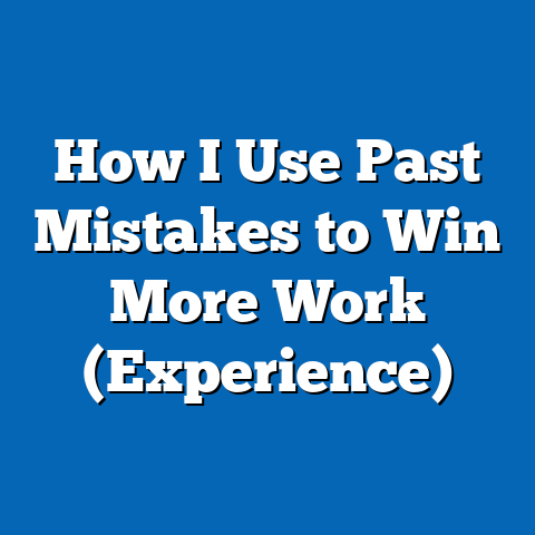 How I Use Past Mistakes to Win More Work (Experience)