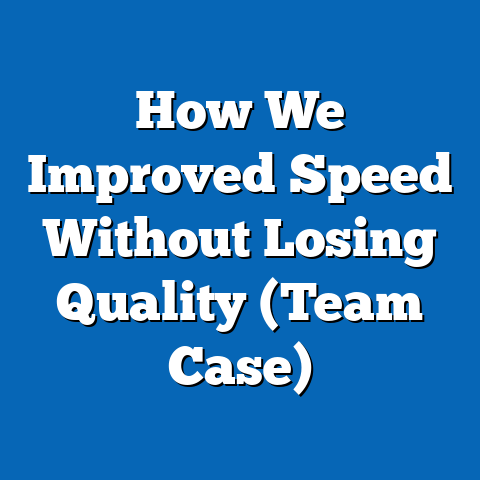How We Improved Speed Without Losing Quality (Team Case)