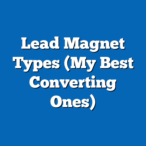 Lead Magnet Types (My Best Converting Ones)