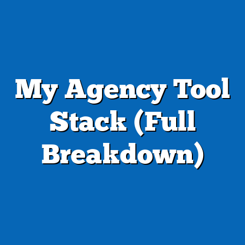 My Agency Tool Stack (Full Breakdown)