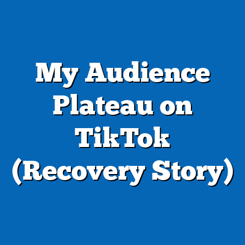 My Audience Plateau on TikTok (Recovery Story)