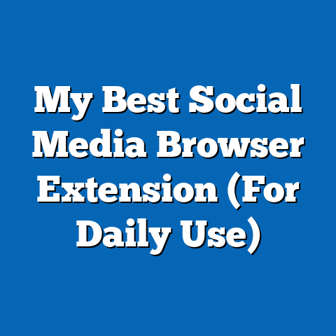 My Best Social Media Browser Extension (For Daily Use)