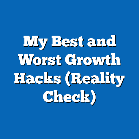 My Best and Worst Growth Hacks (Reality Check)
