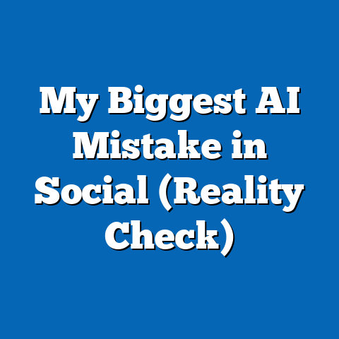 My Biggest AI Mistake in Social (Reality Check)
