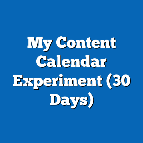 My Content Calendar Experiment (30 Days)