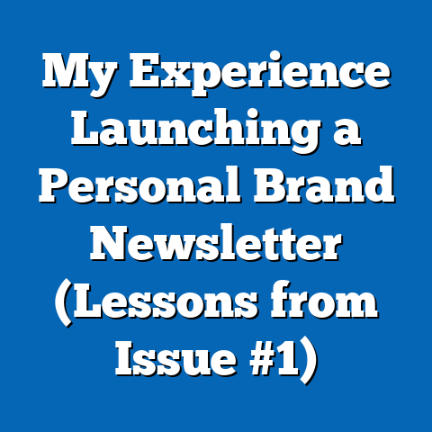 My Experience Launching a Personal Brand Newsletter (Lessons from Issue #1)
