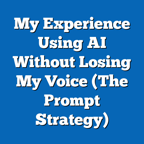 My Experience Using AI Without Losing My Voice (The Prompt Strategy)
