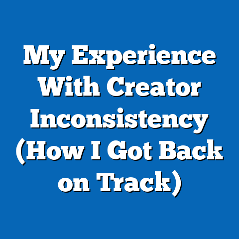 My Experience With Creator Inconsistency (How I Got Back on Track)